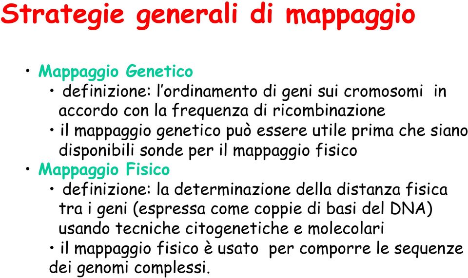 fisico Mappaggio Fisico definizione: la determinazione della distanza fisica tra i geni (espressa come coppie di basi