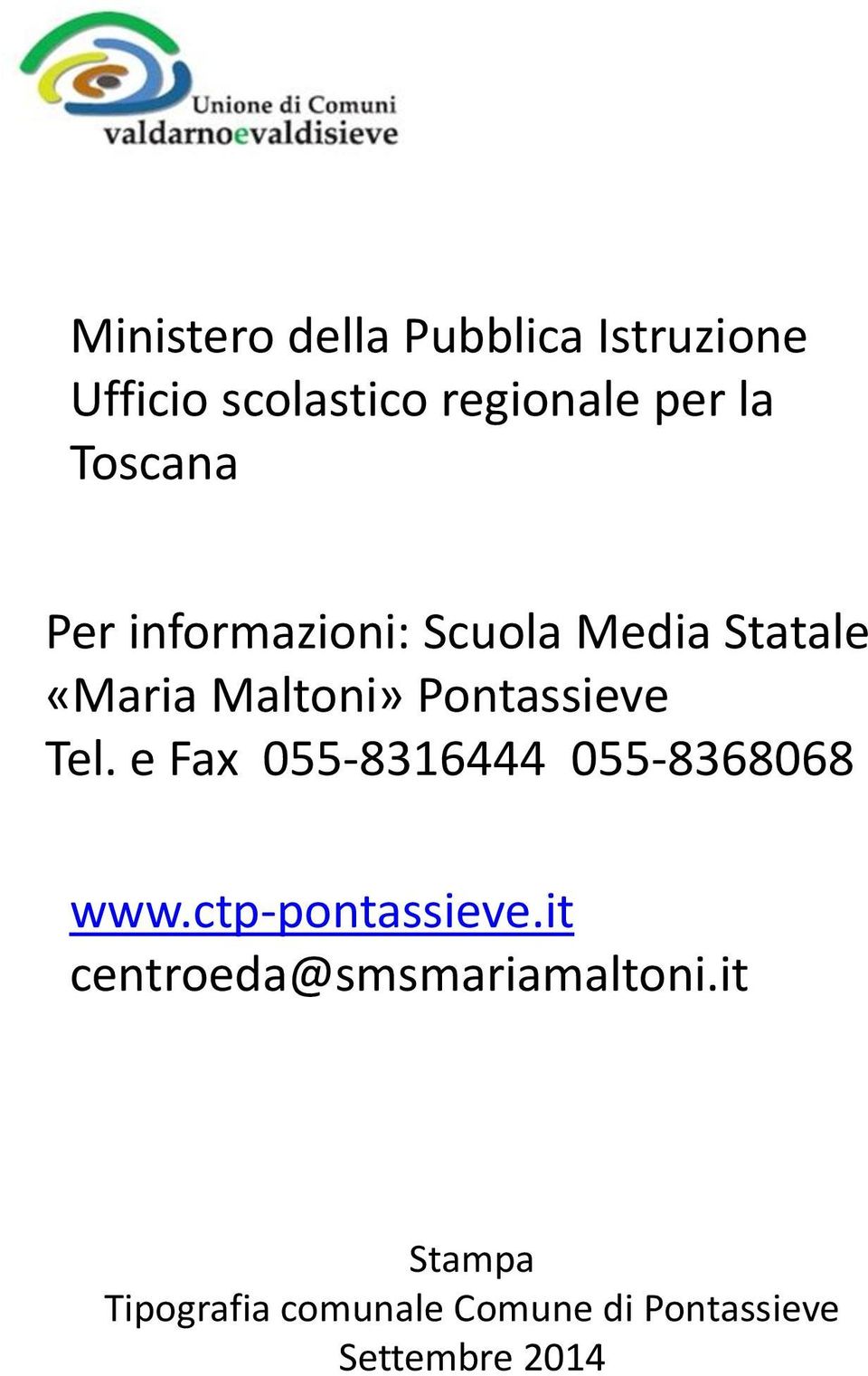 Tel. e Fax 055-8316444 055-8368068 www.ctp-pontassieve.