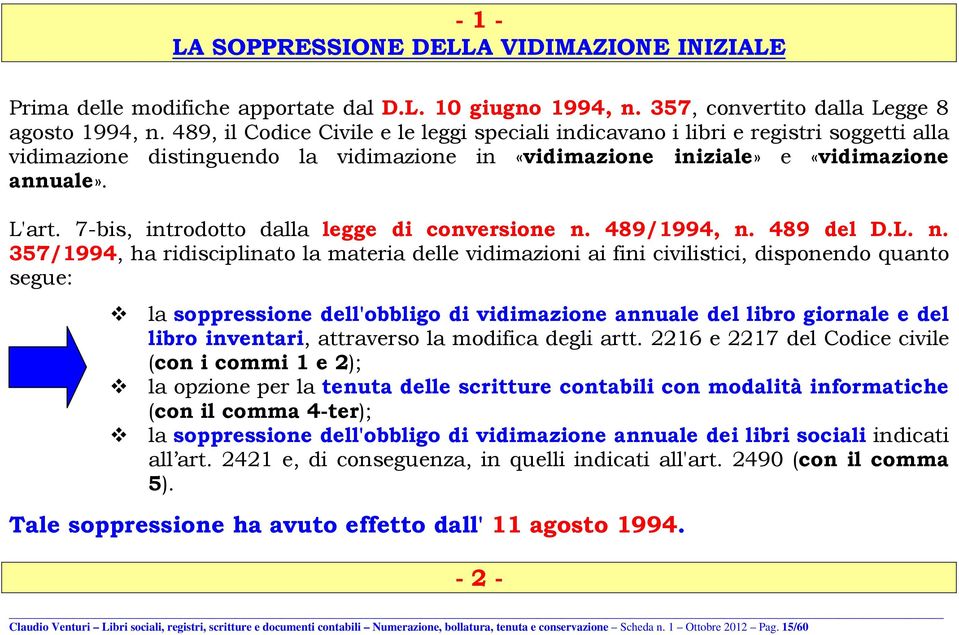 7-bis, introdotto dalla legge di conversione n.