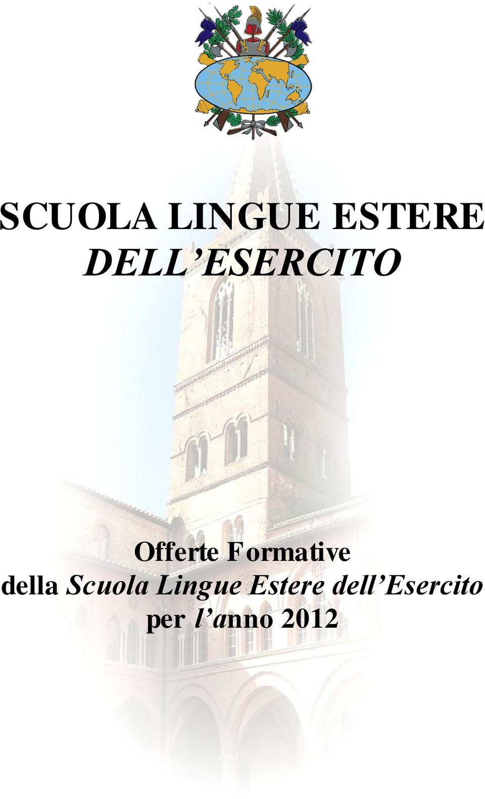 della Scuola Lingue Estere