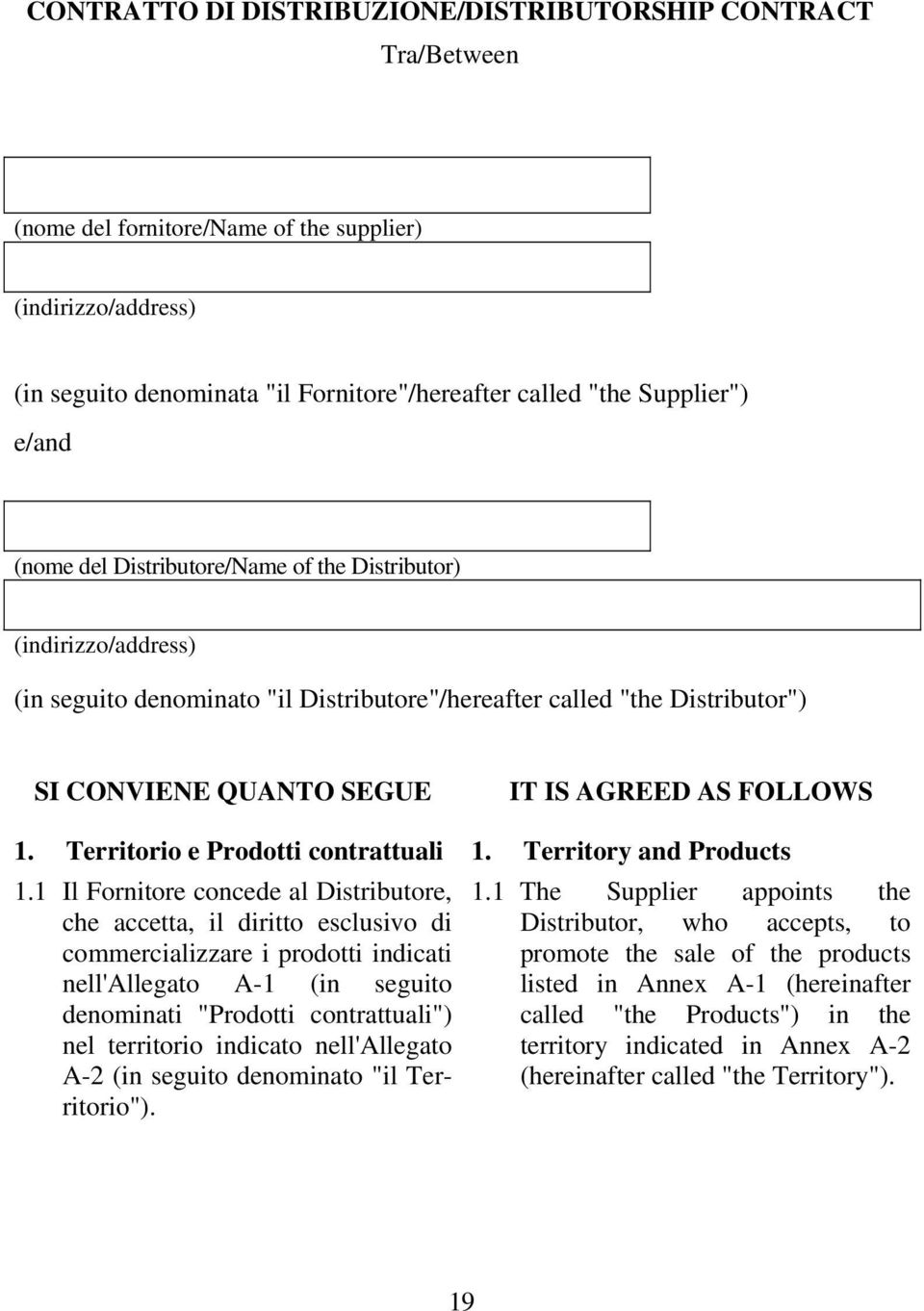 1. Territorio e Prodotti contrattuali 1. Territory and Products 1.