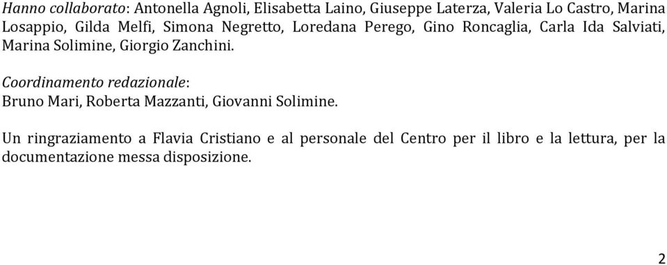 Zanchini. Coordinamento redazionale: Bruno Mari, Roberta Mazzanti, Giovanni Solimine.