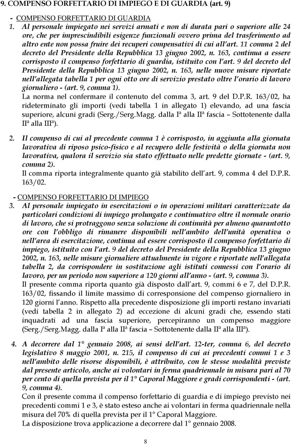 recuperi compensativi di cui all art. 11 comma 2 del decreto del Presidente della Repubblica 13 giugno 2002, n.