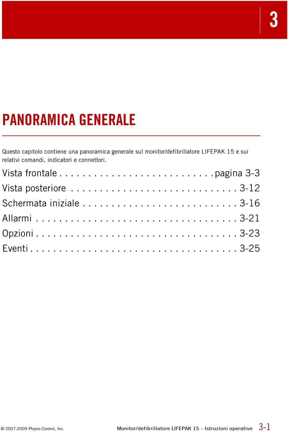 .......................... 3-16 Allarmi................................... 3-21 Opzioni................................... 3-23 Eventi.