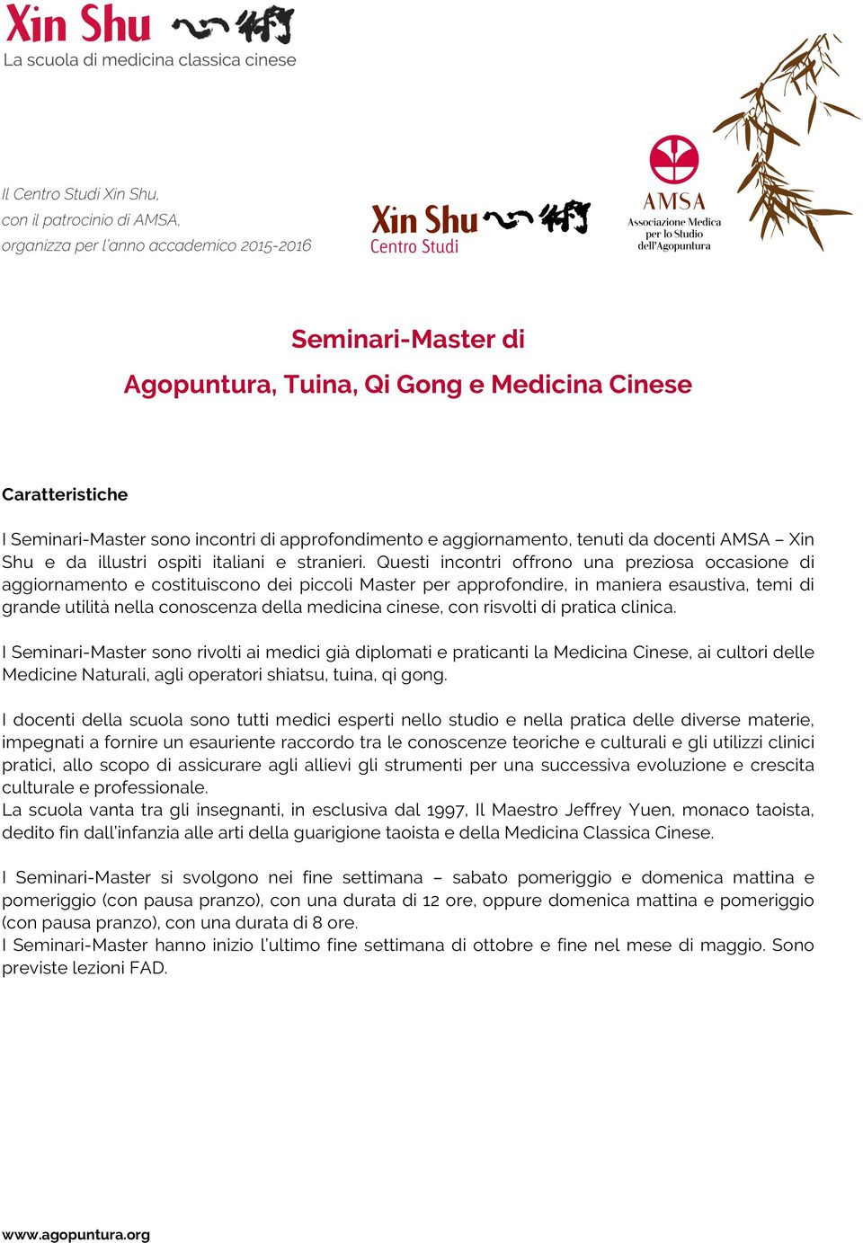 Questi incontri offrono una preziosa occasione di aggiornamento e costituiscono dei piccoli Master per approfondire, in maniera esaustiva, temi di grande utilità nella conoscenza della medicina