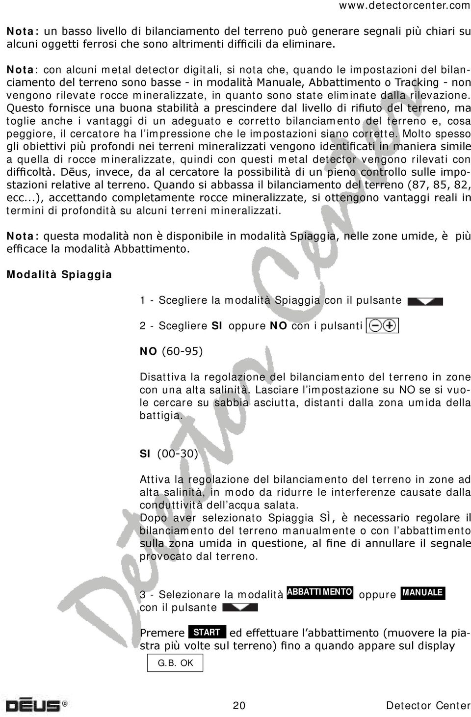 mineralizzate, in quanto sono state eliminate dalla rilevazione.