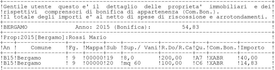 ! +------------------------------------------------------------------------------+!BERGAMO Anno: 2015 (Bonifica): 54,83!