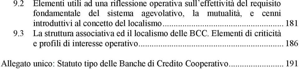 3 La struttura associativa ed il localismo delle BCC.