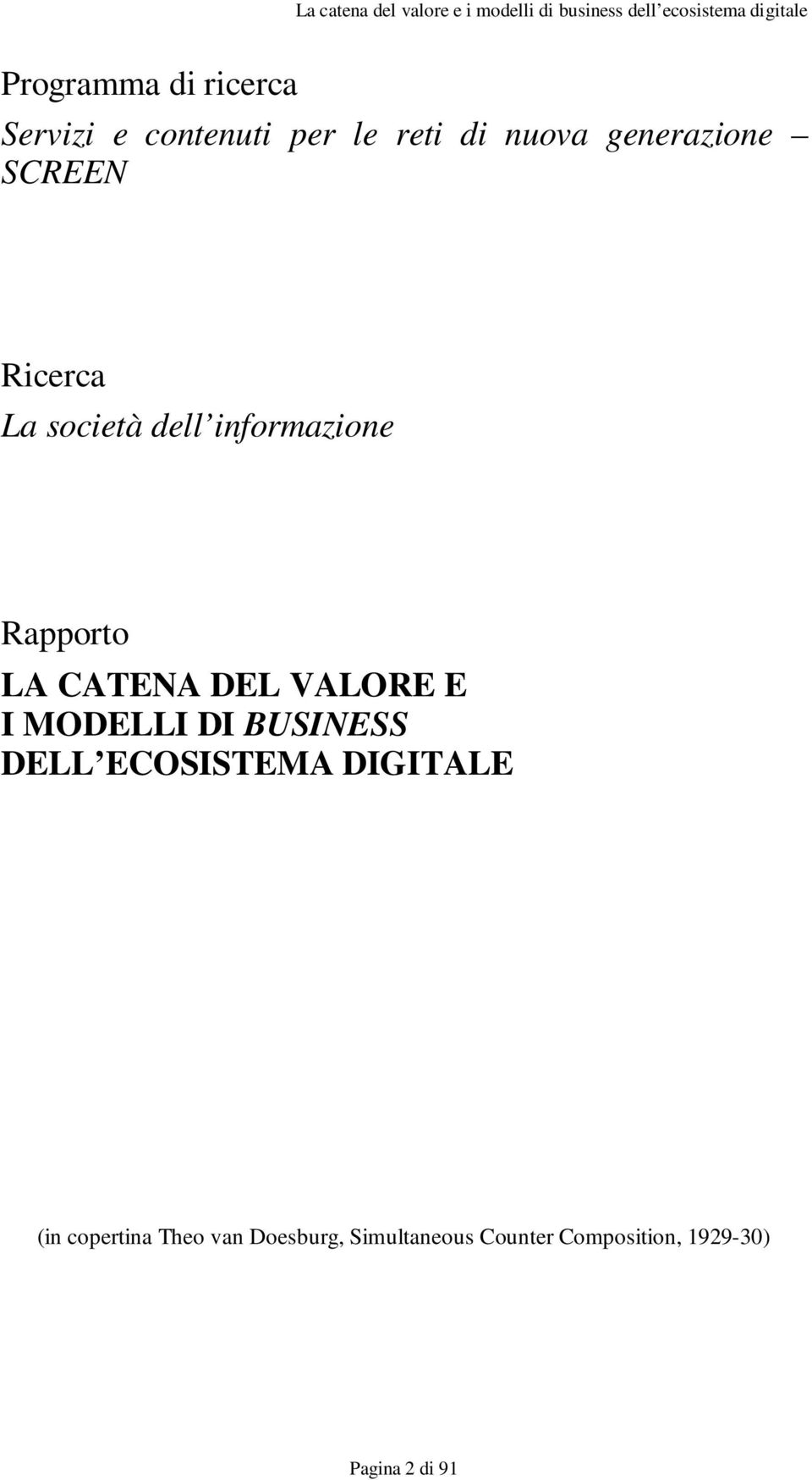 CATENA DEL VALORE E I MODELLI DI BUSINESS DELL ECOSISTEMA DIGITALE (in