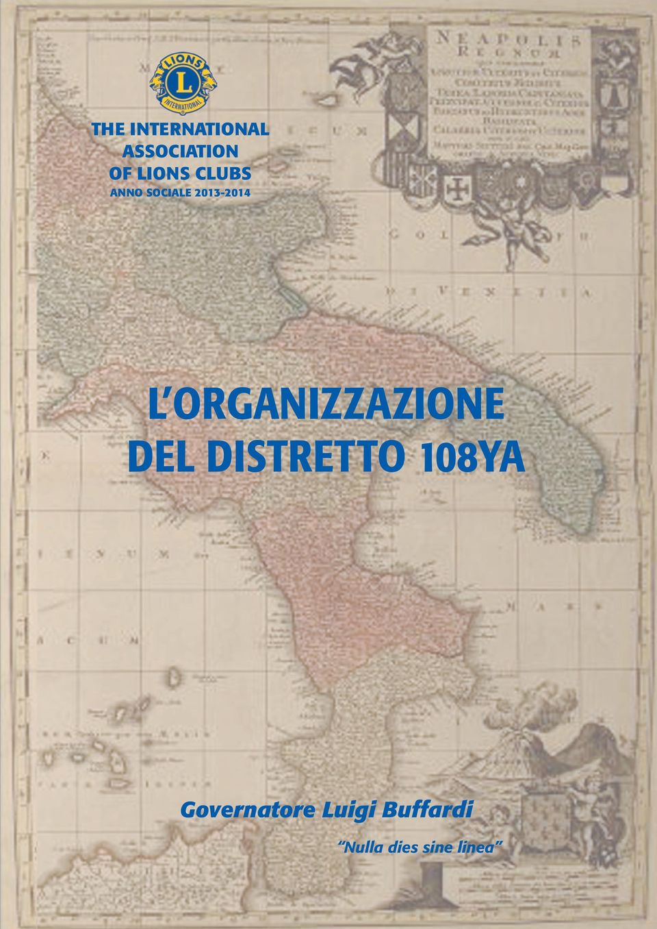 ORGANIZZAZIONE DEL DISTRETTO 108YA