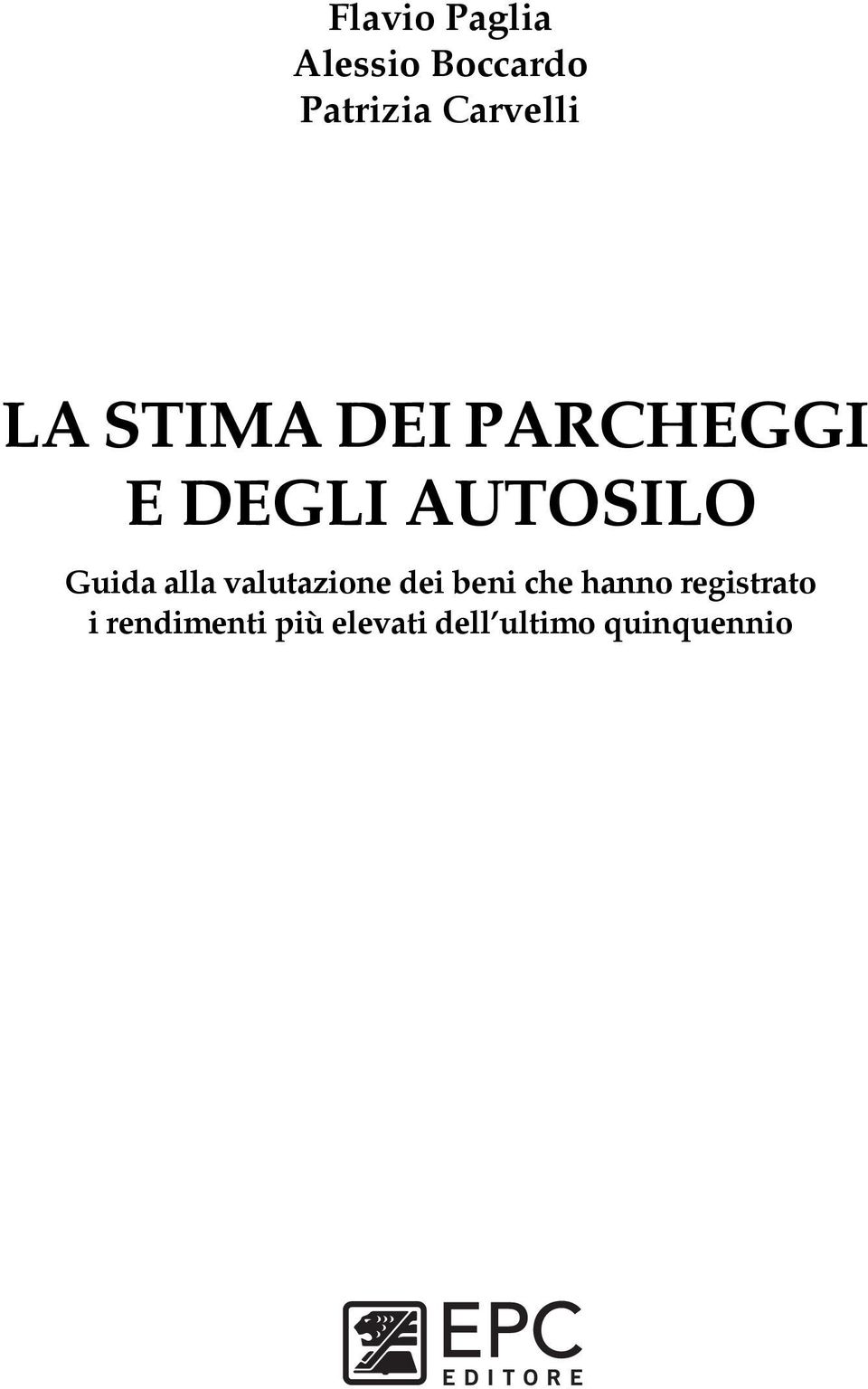 AUTOSILO Guida alla valutazione dei beni che