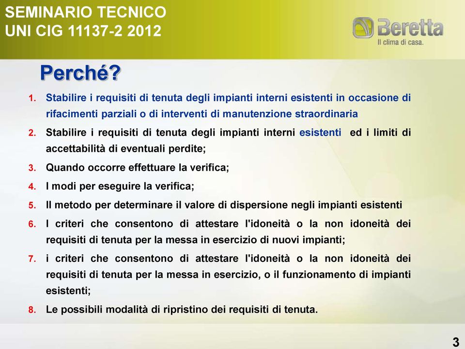 Il metodo per determinare il valore di dispersione negli impianti esistenti 6.