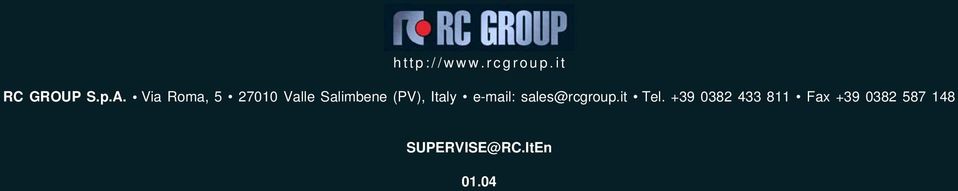 Italy e-mail: sales@rcgroup.it Tel.
