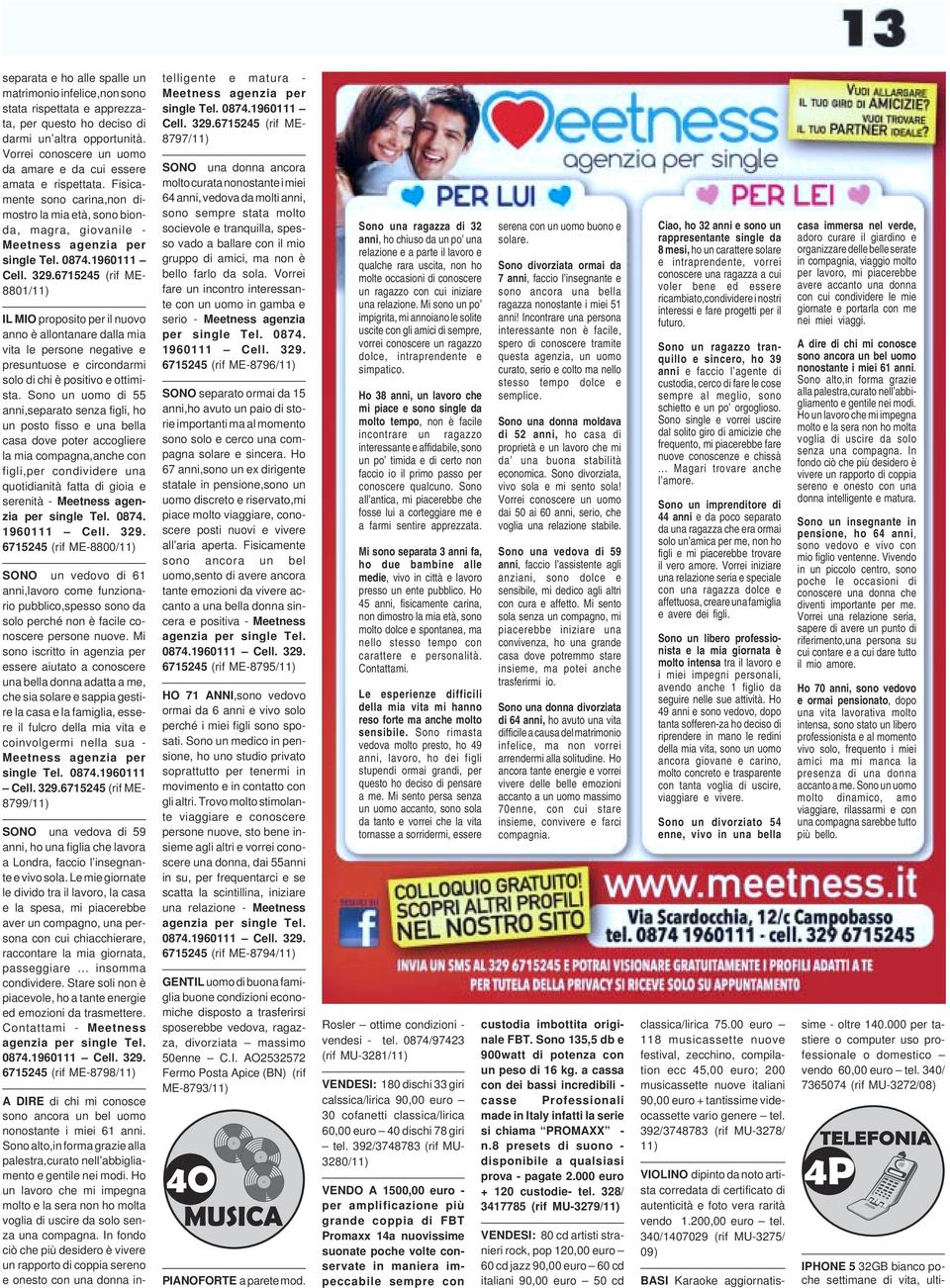 1960111 Cell. 329.6715245 (rif ME- 8801/ IL MIO proposito per il nuovo anno è allontanare dalla mia vita le persone negative e presuntuose e circondarmi solo di chi è positivo e ottimista.