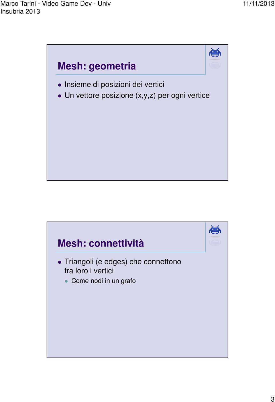vertice Mesh: connettività Triangoli (e edges)