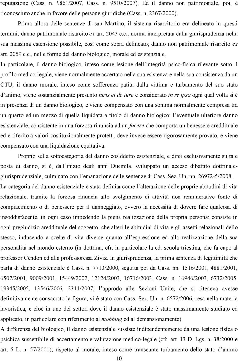 torio era delineato in questi termini: danno patrimoniale risarci