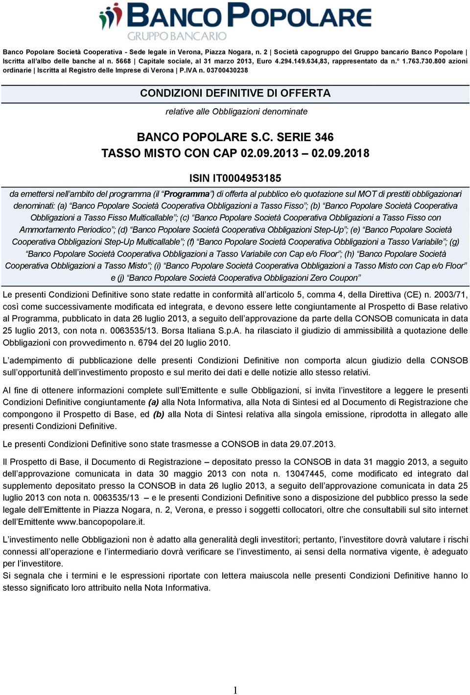 03700430238 CONDIZIONI DEFINITIVE DI OFFERTA relative alle Obbligazioni denominate BANCO POPOLARE S.C. SERIE 346 TASSO MISTO CON CAP 02.09.