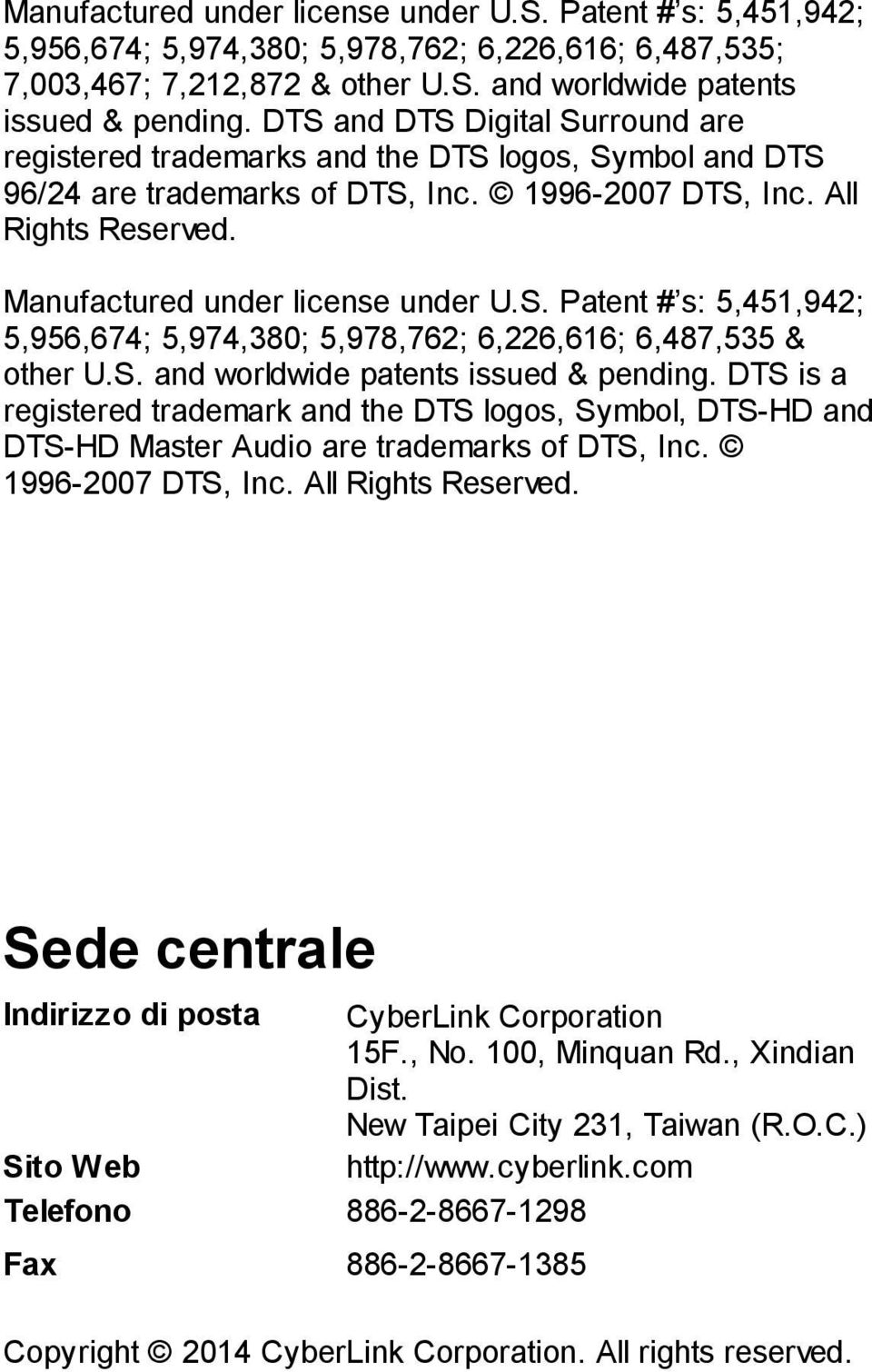 S. Patent # s: 5,451,942; 5,956,674; 5,974,380; 5,978,762; 6,226,616; 6,487,535 & other U.S. and worldwide patents issued & pending.