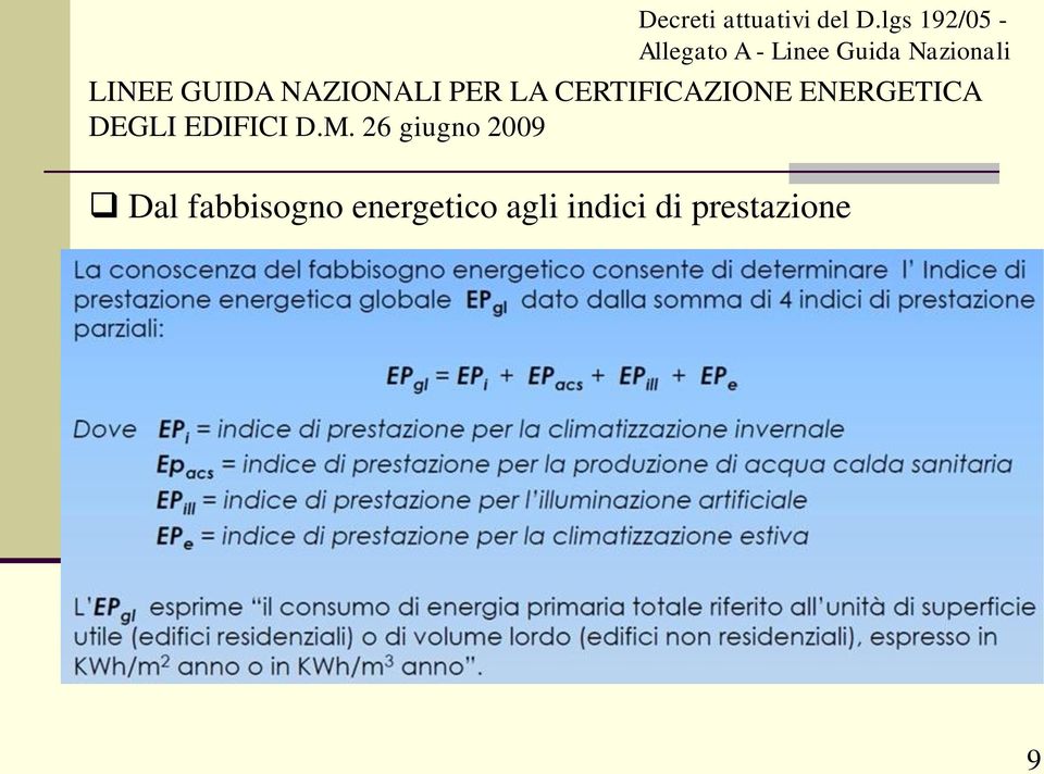 GUIDA NAZIONALI PER LA CERTIFICAZIONE ENERGETICA