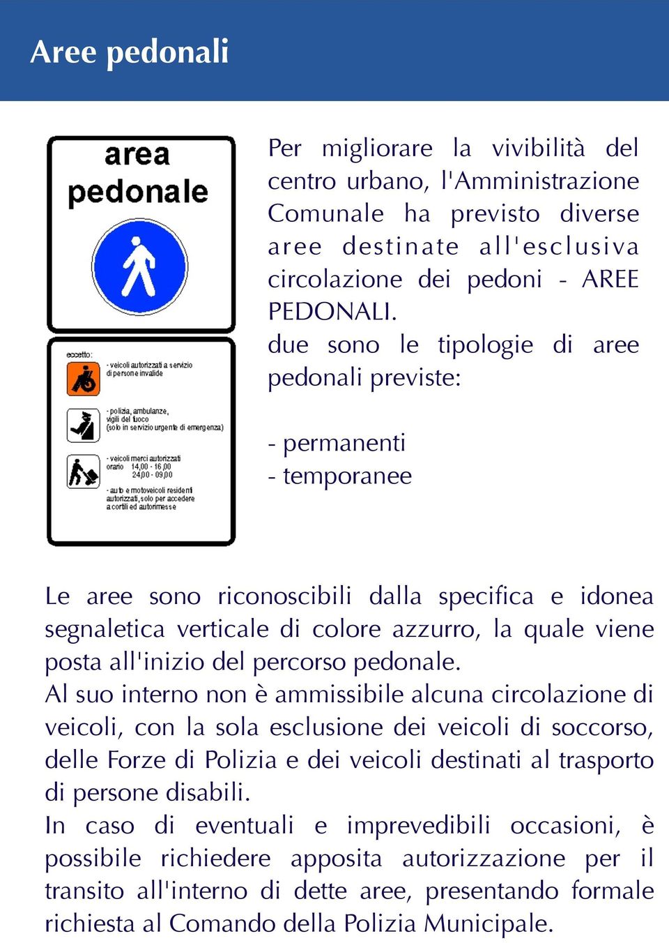 del percorso pedonale.