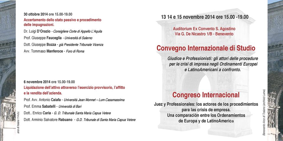 00 Auditorium Ex Convento S. Agostino Via G. De Nicastro 1/B - Benevento Convegno Internazionale di Studio 6 novembre 2014 ore 15.00-19.