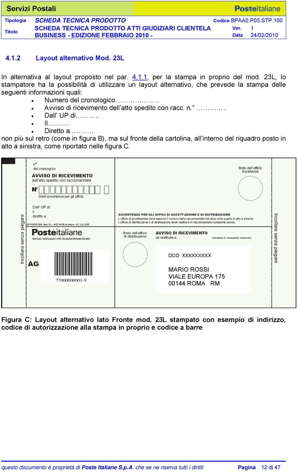 . Avviso di ricevimento dell atto spedito con racc. n... Dall UP di.. Il. Diretto a.