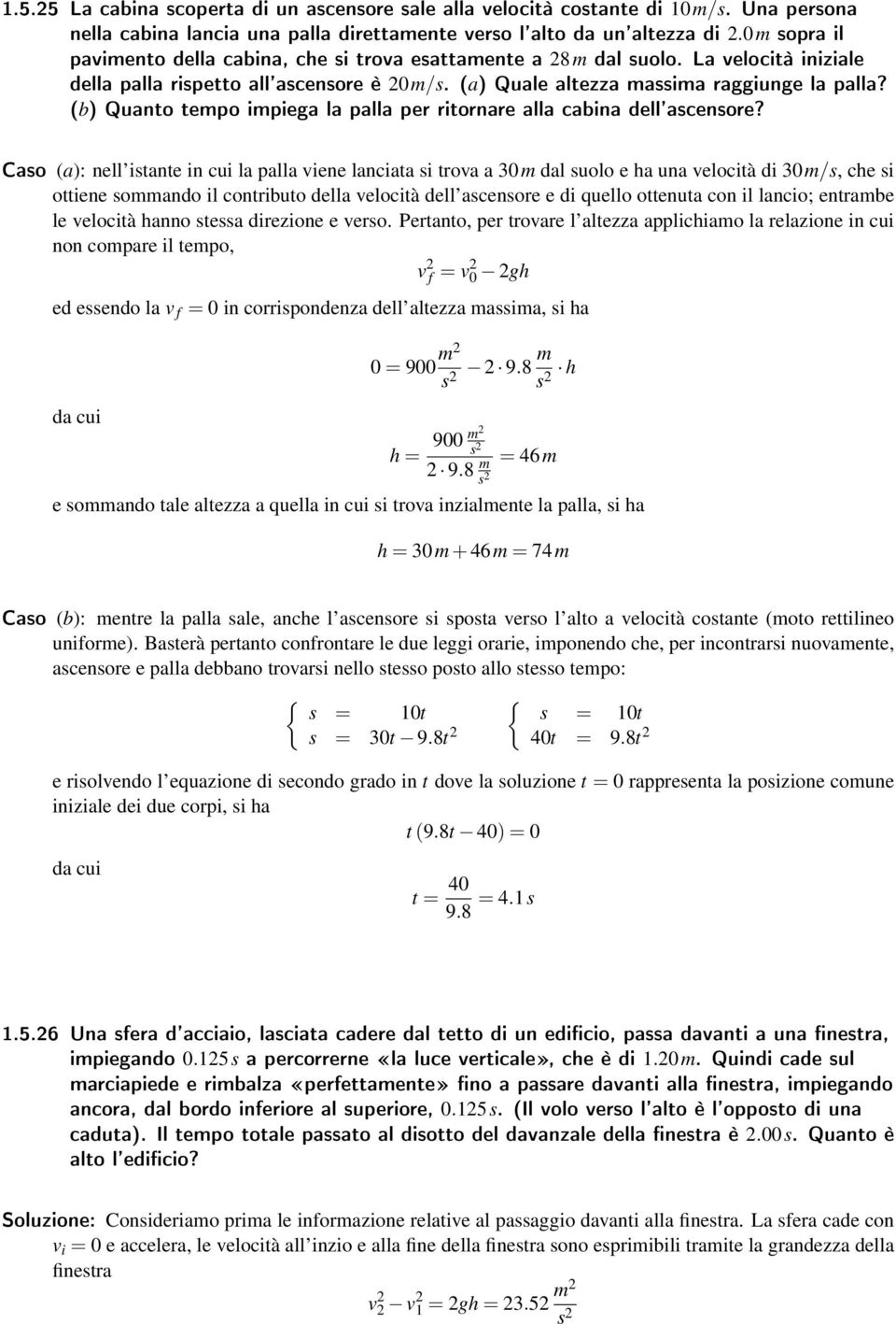 (b) Quanto tempo impiega la palla per ritornare alla cabina dell'ascensore?