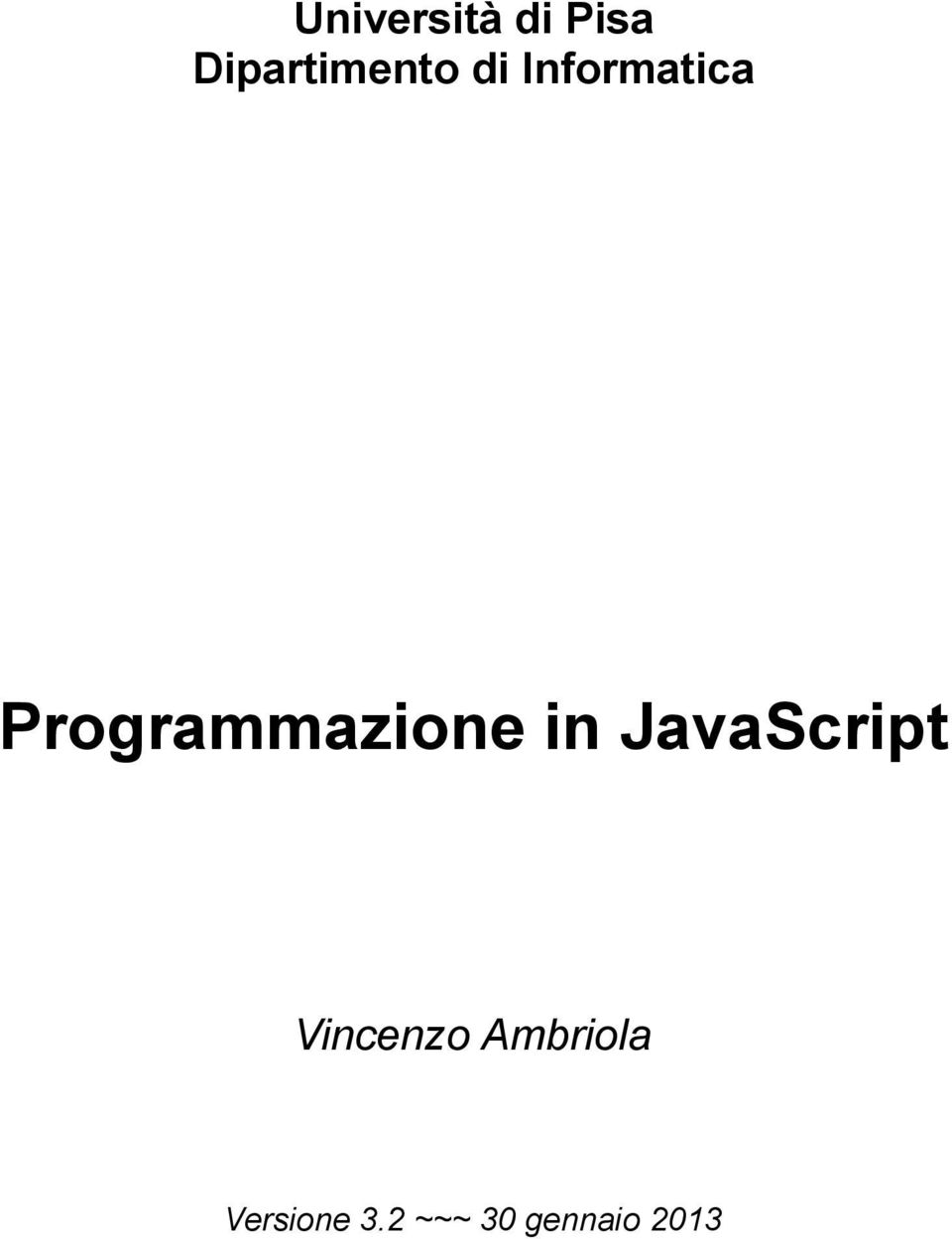 in JavaScript Vincenzo Ambriola