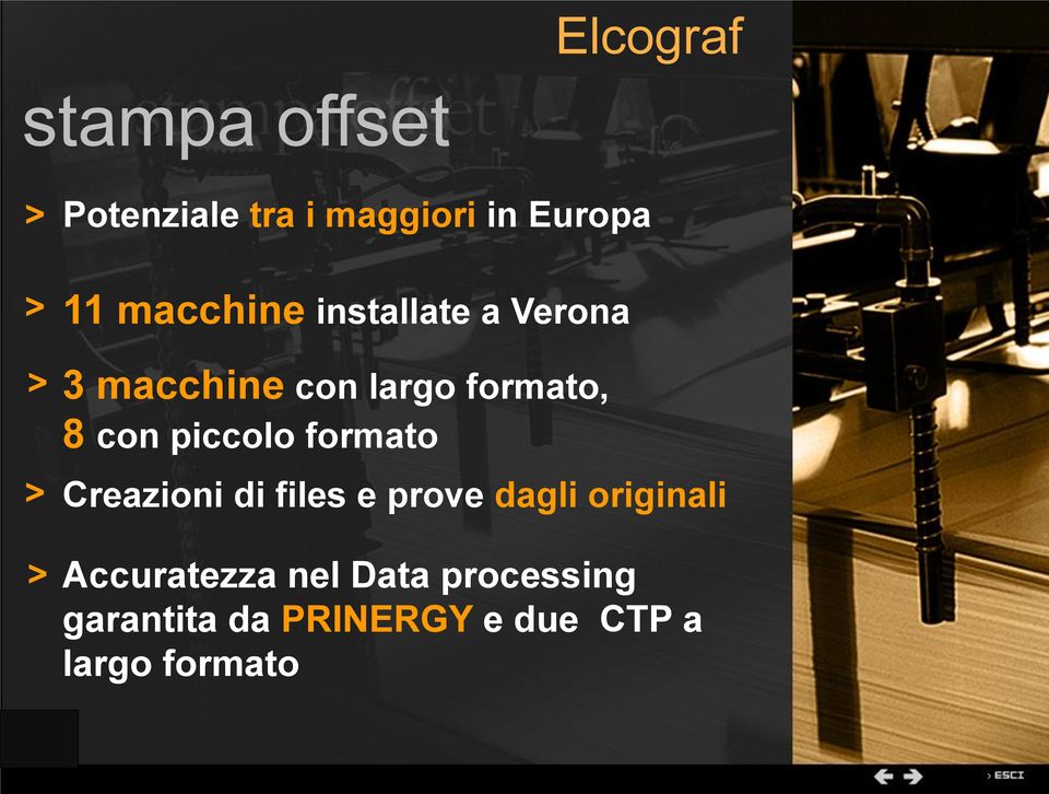 formato Creazioni di files e prove dagli originali Accuratezza