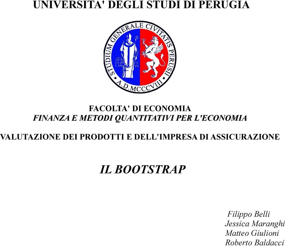 DEI PRODOTTI E DELL'IMPRESA DI ASSICURAZIONE IL BOOTSTRAP