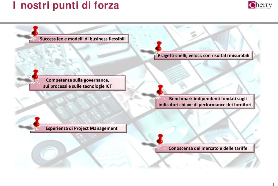 tecnologie ICT Benchmark indipendenti fondati sugli indicatori chiave di performance