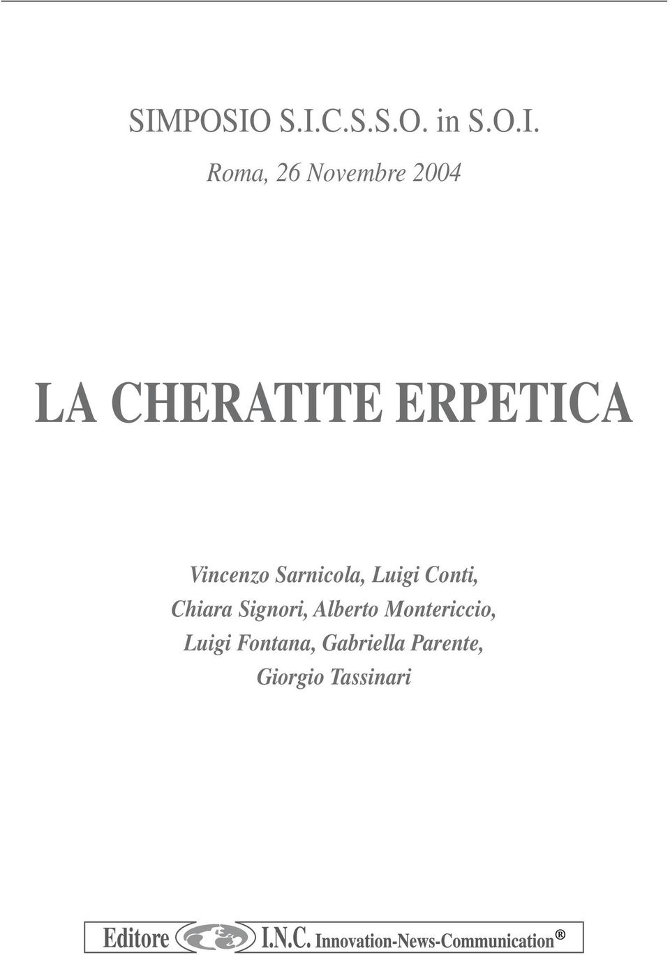 Luigi Conti, Chiara Signori, Alberto Montericcio,