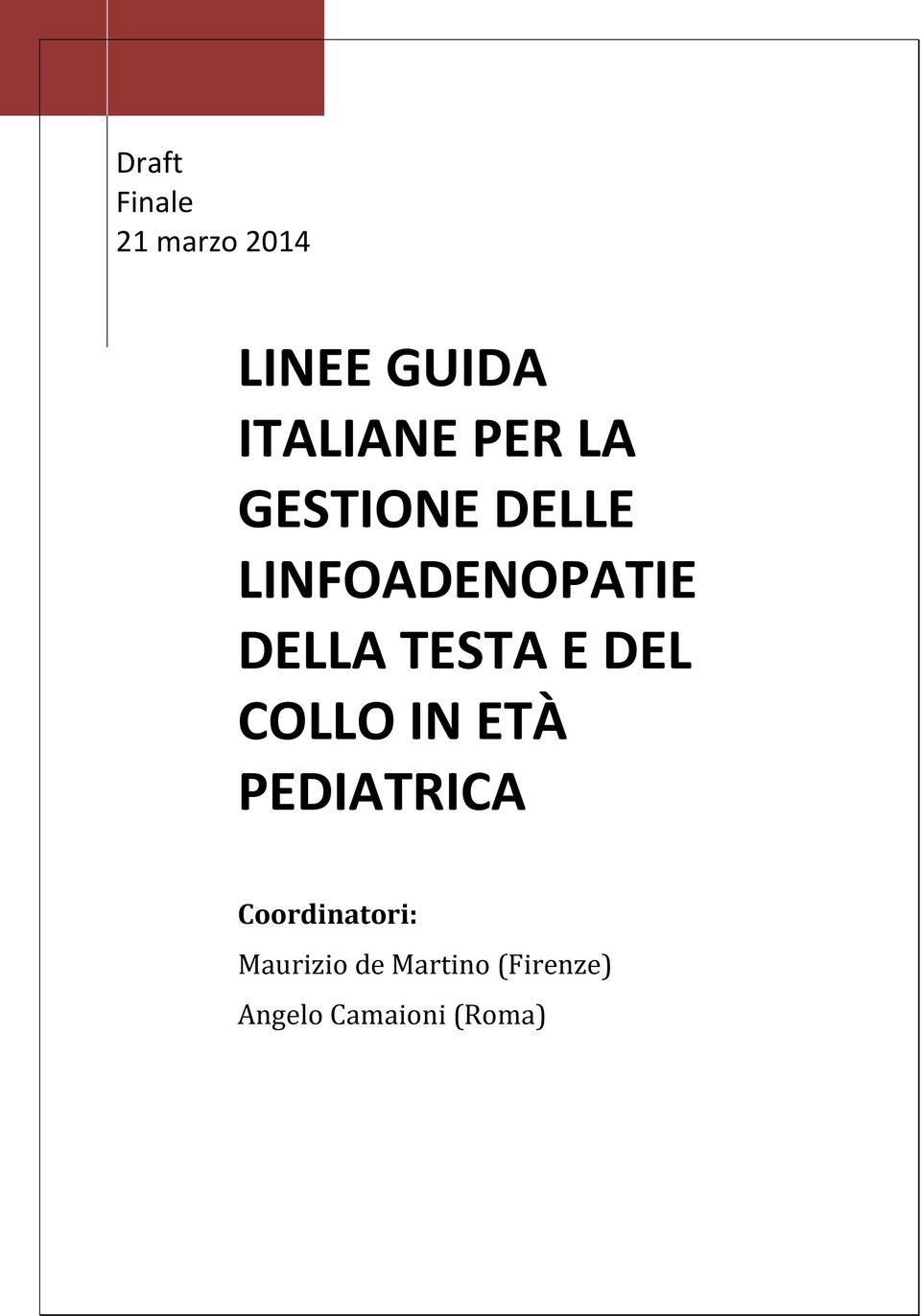 TESTA E DEL COLLO IN ETÀ PEDIATRICA