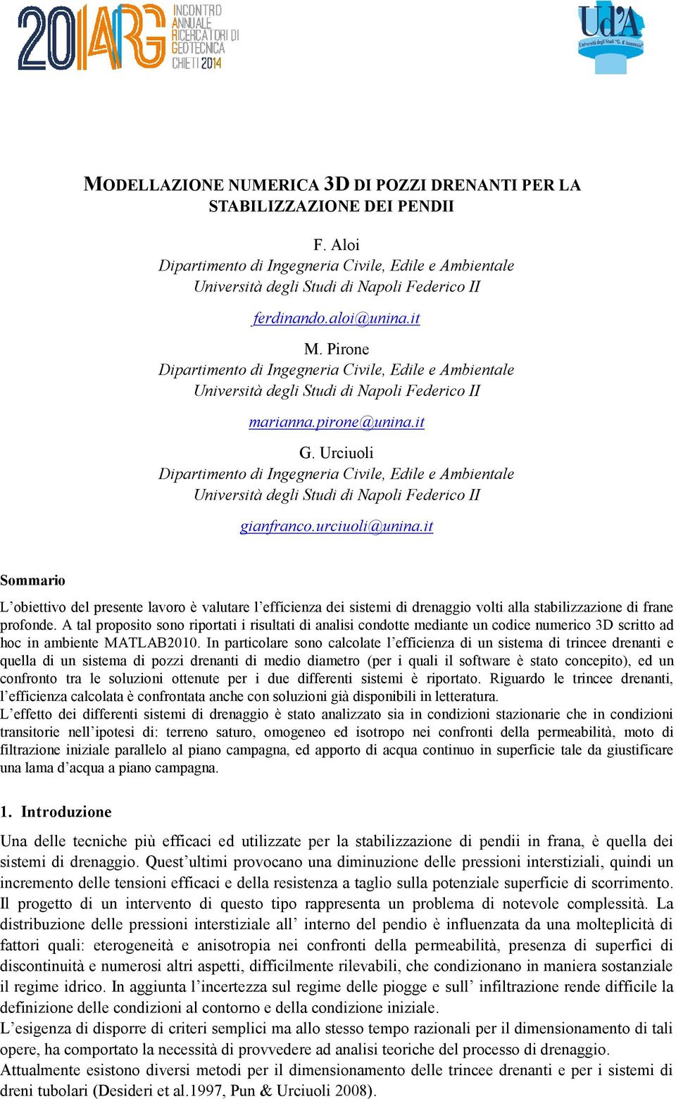 Urciuoli Dipartimento di Ingegneria Civile, Edile e Ambientale Università degli Studi di Napoli Federico II gianfranco.urciuoli@unina.