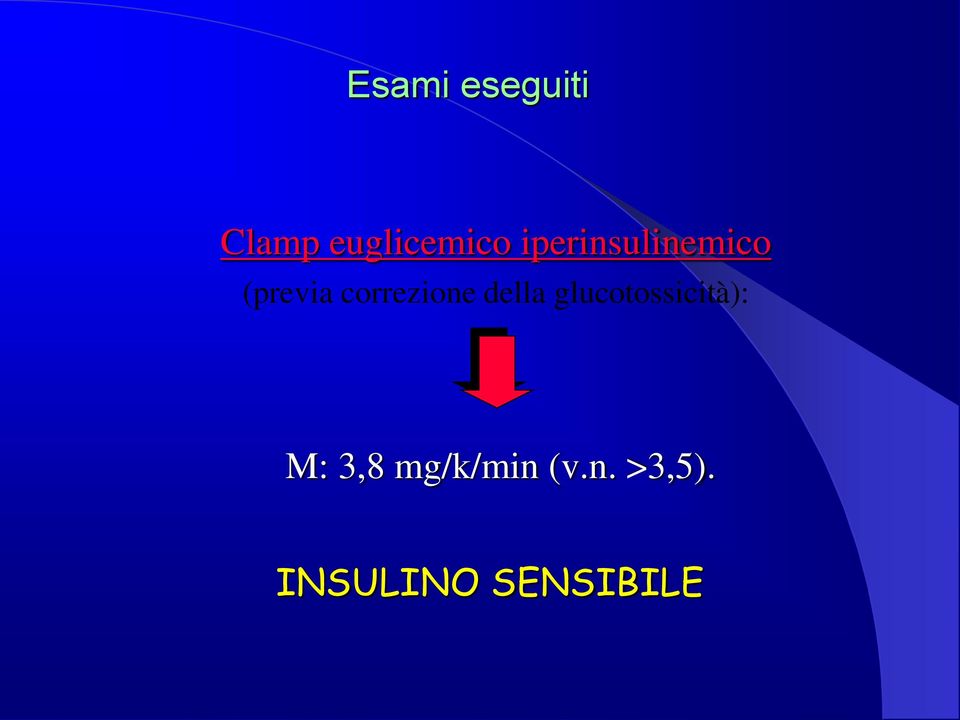 correzione della glucotossicità):