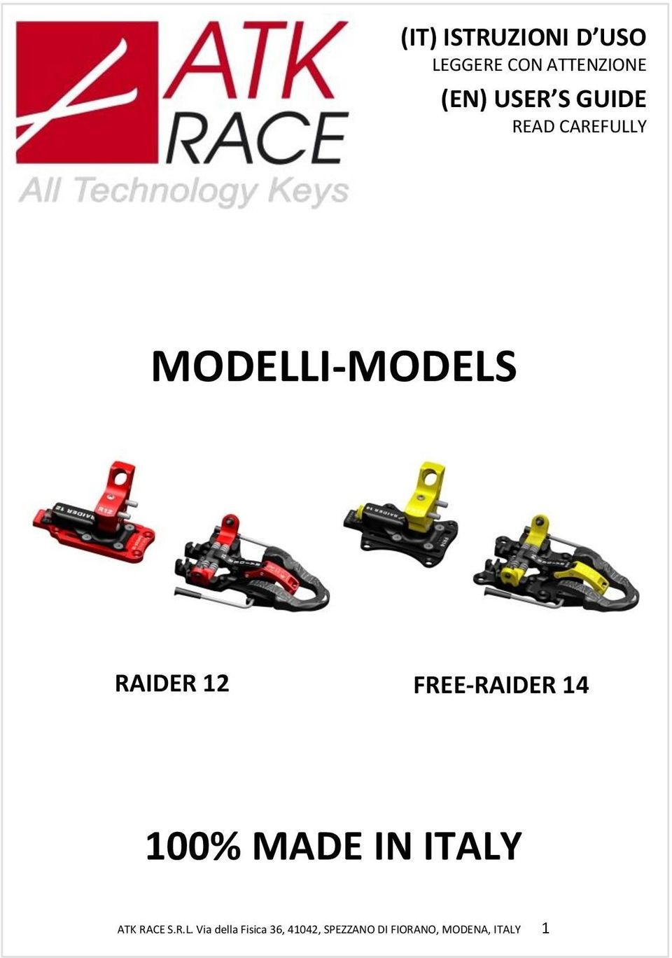 FREE-RAIDER 14 100% MADE IN ITALY