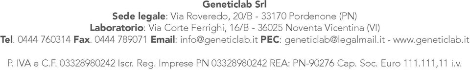 789071 Email: info@geneticlabit PEC: geneticlab@legalmailit - wwwgeneticlabit P IVA