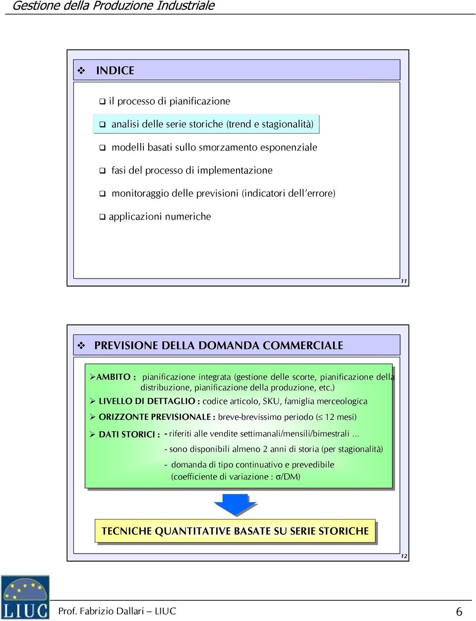 pianificazione della produzione, etc.