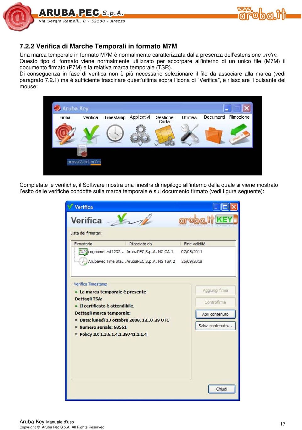 Di conseguenza in fase di verifica non è più necessario selezionare il file da associare alla marca (vedi paragrafo 7.2.