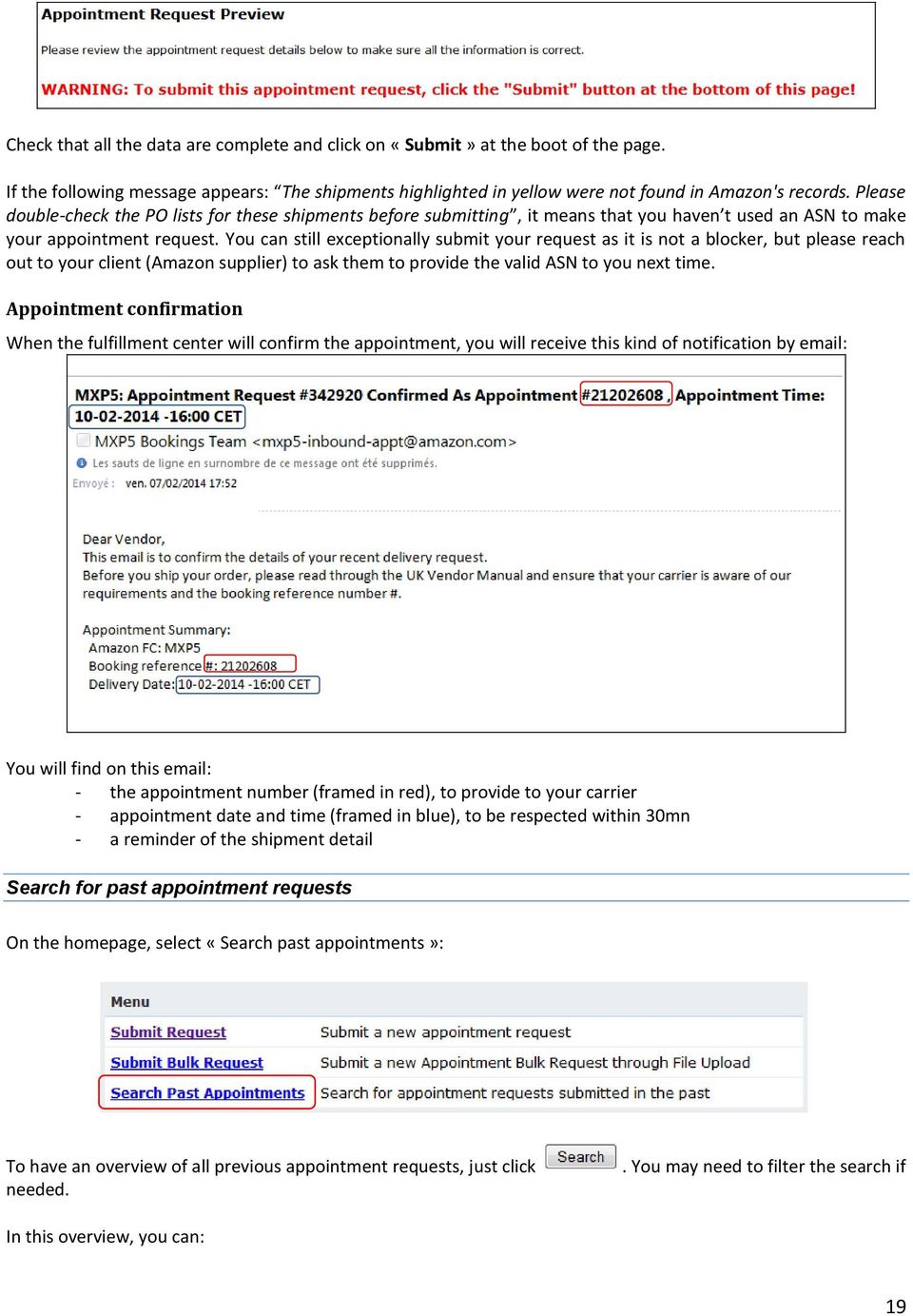 You can still exceptionally submit your request as it is not a blocker, but please reach out to your client (Amazon supplier) to ask them to provide the valid ASN to you next time.