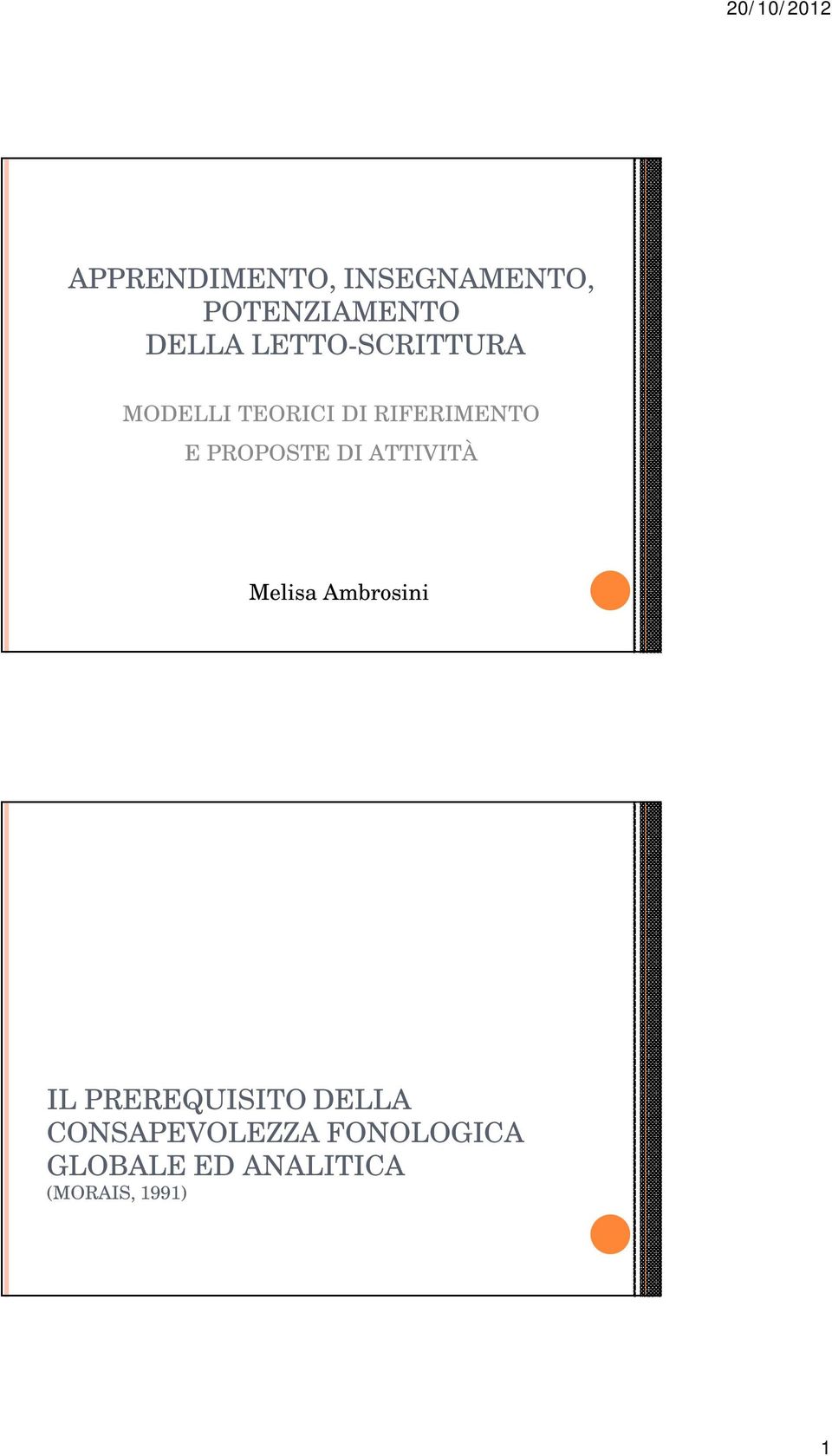 PROPOSTE DI ATTIVITÀ Melisa Ambrosini IL PREREQUISITO