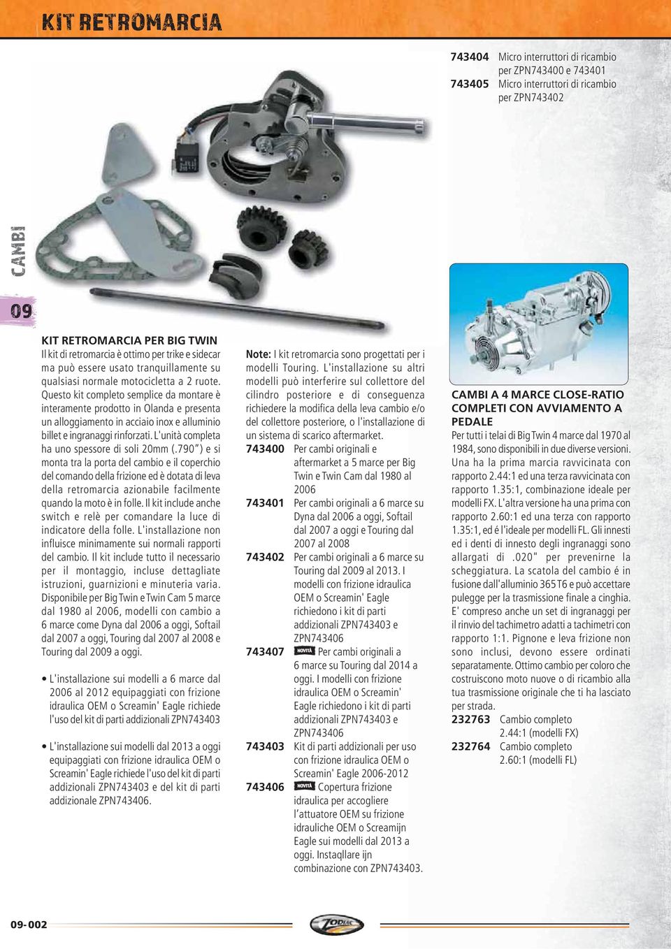 Questo kit completo semplice da montare è interamente prodotto in Olanda e presenta un alloggiamento in acciaio inox e alluminio billet e ingranaggi rinforzati.