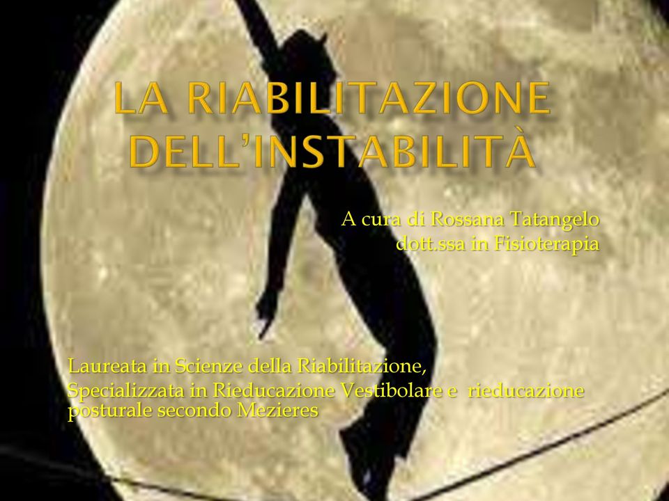 della Riabilitazione, Specializzata in