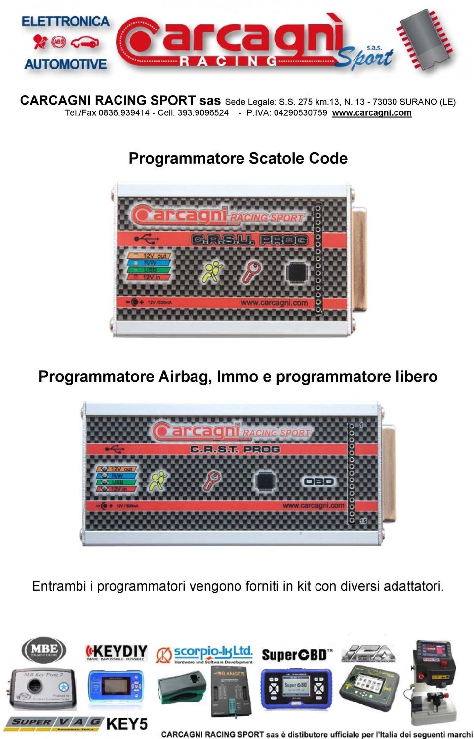 13-73030 SURANO (LE) Programmatore Scatole Code