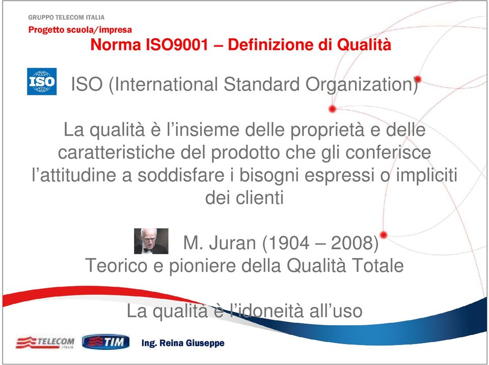 conferisce l attitudine a soddisfare i bisogni espressi o impliciti dei clienti M.