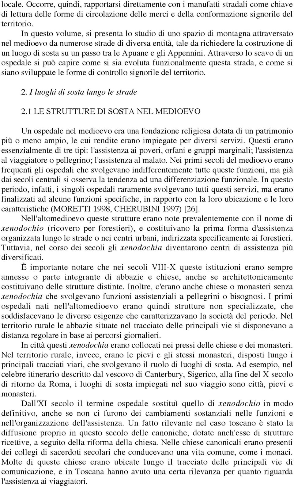 tra le Apuane e gli Appennini.