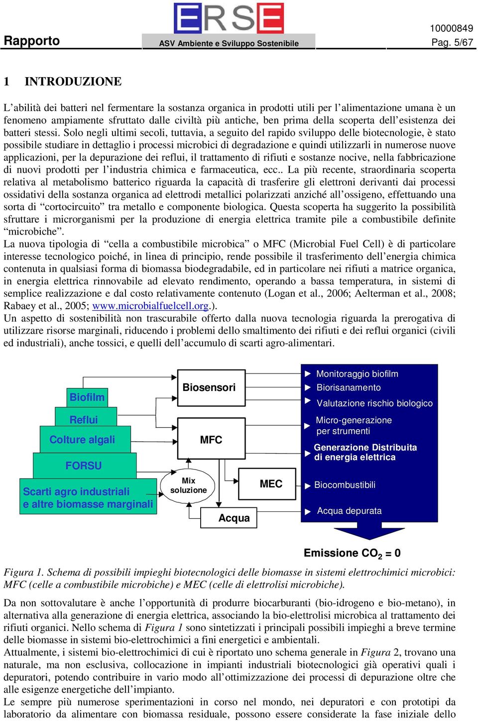 scoperta dell esistenza dei batteri stessi.