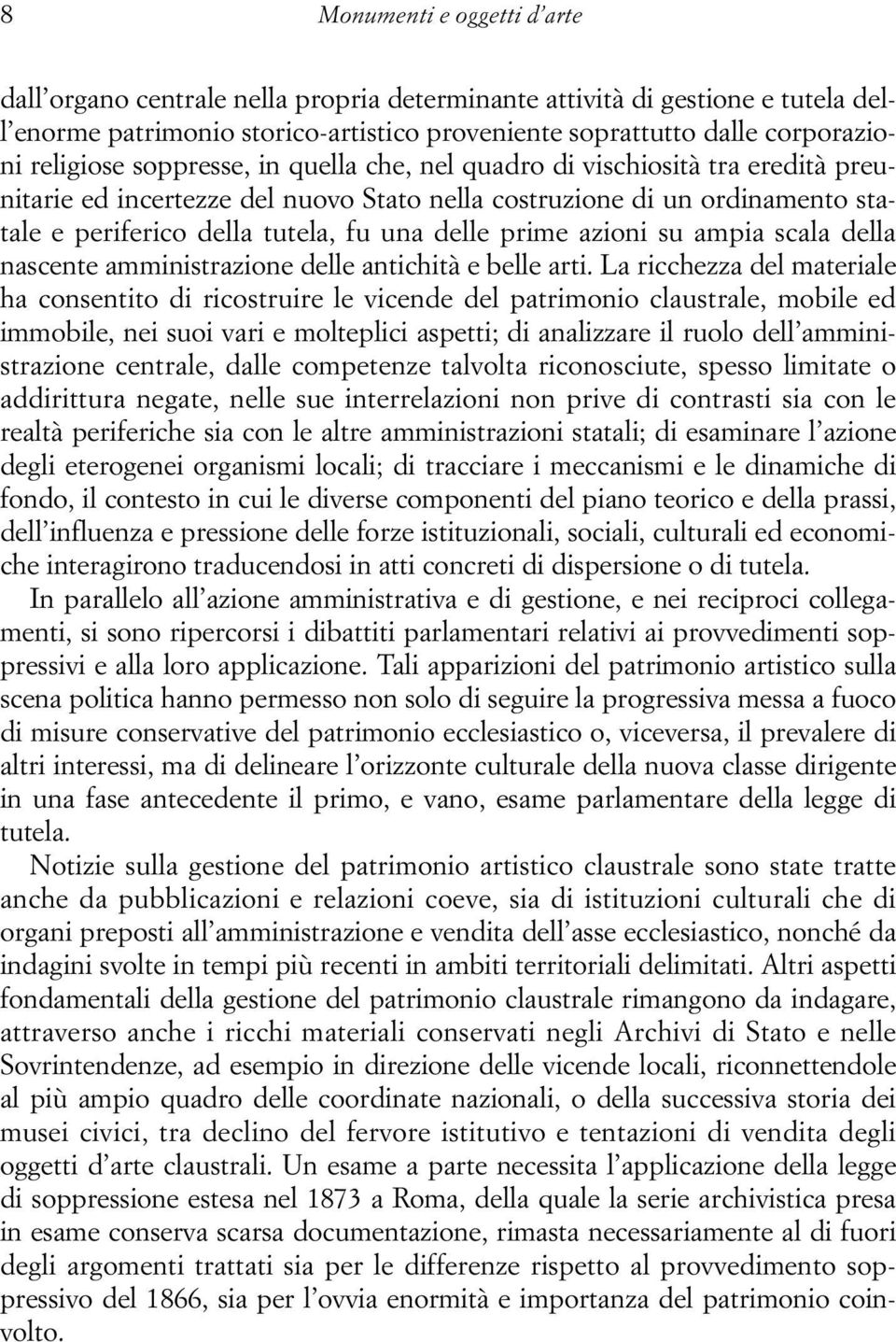 prime azioni su ampia scala della nascente amministrazione delle antichità e belle arti.