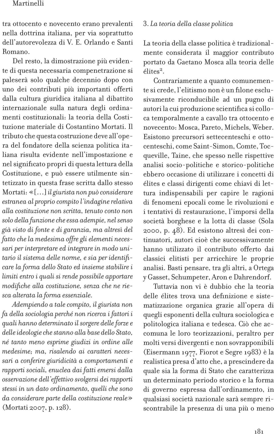 dibattito internazionale sulla natura degli ordinamenti costituzionali: la teoria della Costituzione materiale di Costantino Mortati.