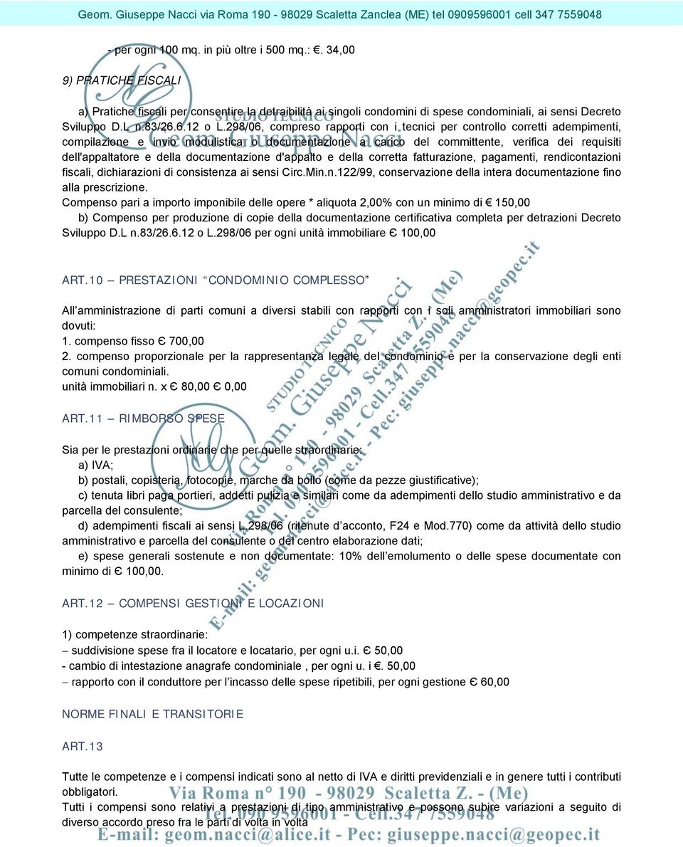 298/06, compreso rapporti con i tecnici per controllo corretti adempimenti, compilazione e invio modulistica o documentazione a carico del committente, verifica dei requisiti dell'appaltatore e della